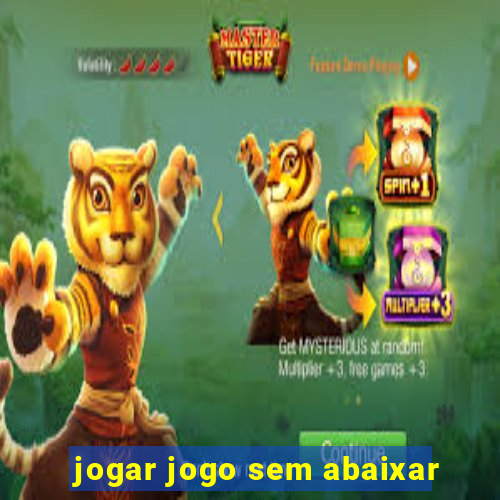 jogar jogo sem abaixar